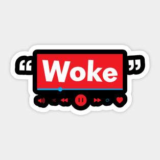 Woke Sticker